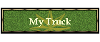 My Truck